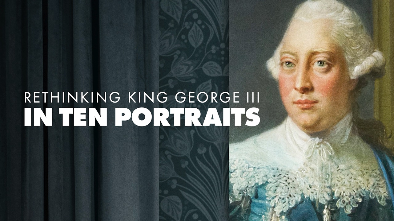 Title card for Rethinking King George III: In Ten Portraits, beside a portrait of the king in a lace collar.